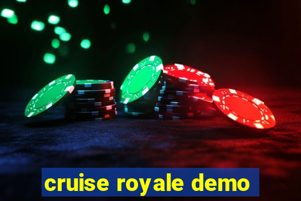 cruise royale demo